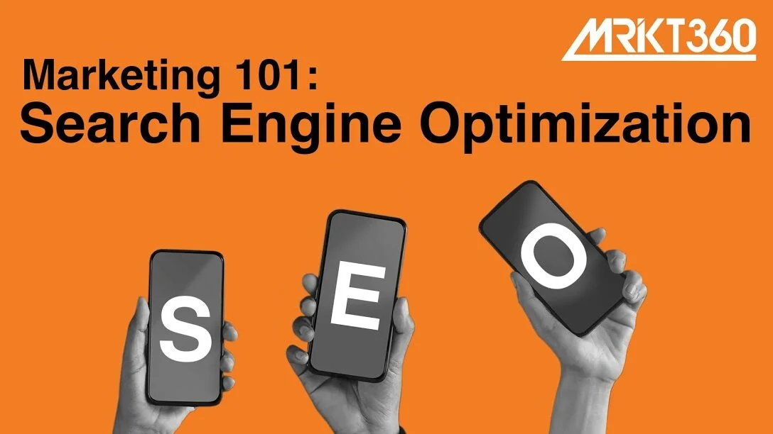 Marketing 101: Search Engine Optimization