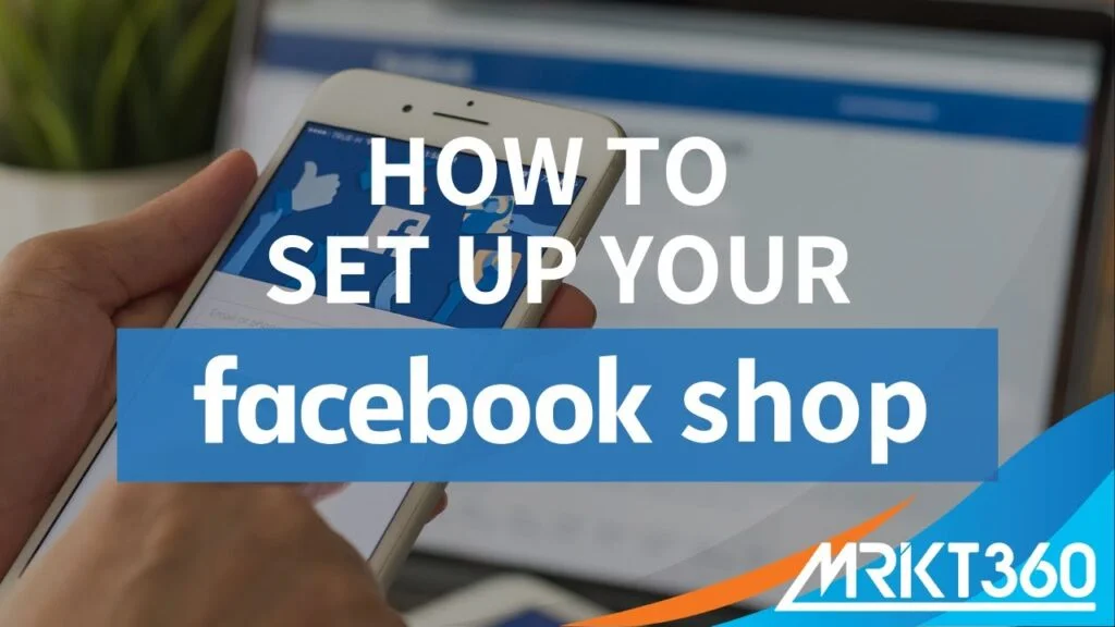 How to Set Up Your Facebook Shop